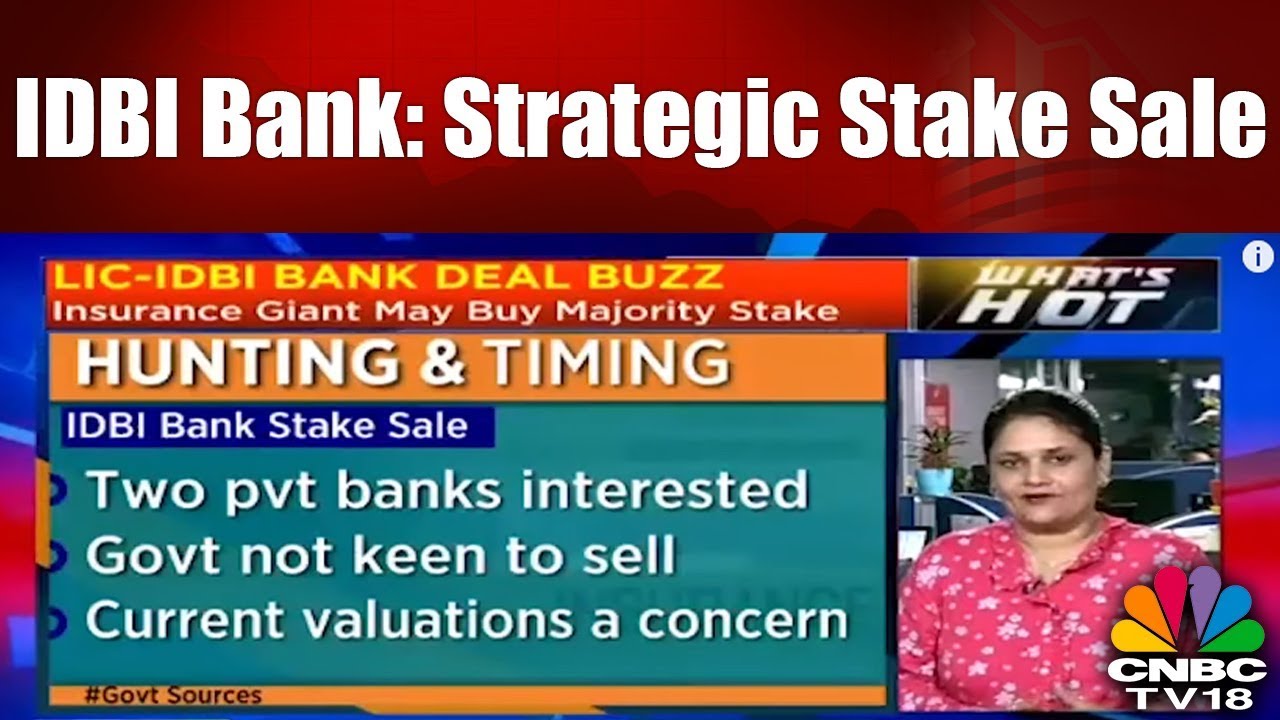 What's Hot | IDBI Bank: Strategic Stake Sale | CNBC TV18