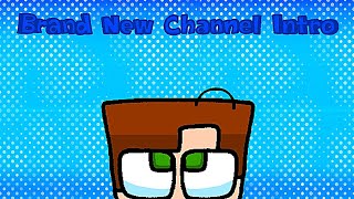 ✨Brand New Channel Intro!✨ ✨Brand New Channel Intro!✨