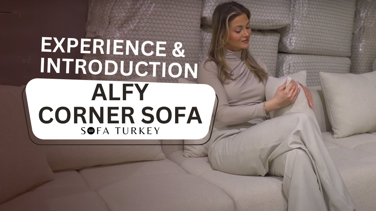 Alfy Corner Sofa - Experience & Introduction by SofaTurkey.com - YouTube