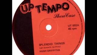 Hugh Griffiths - Splendid Things