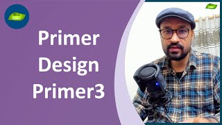 How to design primers for your PCR reaction | Primer3 | Molecular Biology | Basic Science Series