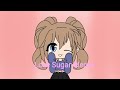 ||Love Sugar Meme|| (Completo)