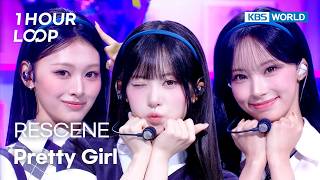 [1HR LOOP🔥] RESCENE - Pretty Girl [Music Bank] | KBS WORLD TV 260710