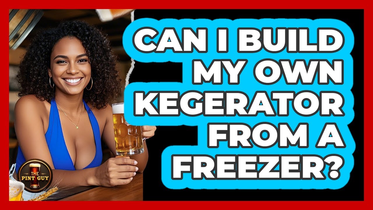 Can I Build My Own Kegerator From A Freezer? - The Pint Guy