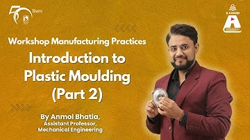 Inleiding tot kunststofgieten (deel 2) | Werkplaatsproductiepraktijken | S Chand Academy