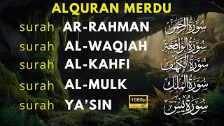Bacaan AlQuran Merdu | Surat Al Waqiah, Al Kahfi, Ar Rahman,Al Mulk,Yasin, Penyejuk Hati mu