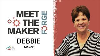 Meet the Maker - Debbie