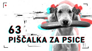 Fejmiči - #63 - Piščalka za psice