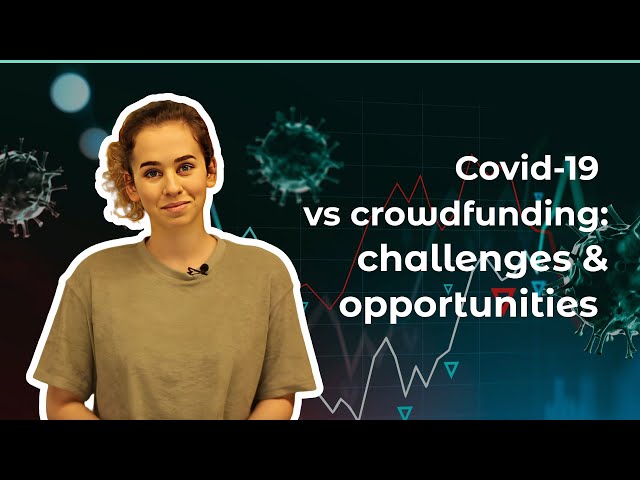 Covid-19 vs Crowdfunding: Challenges and Opportunities