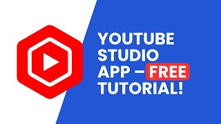 How to Use YouTube Studio App for Free (Complete Guide 2025)