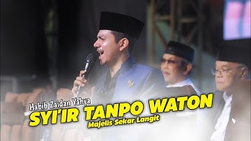 TERBARU!!! HABIB ZAIDAN YAHYA - SYIIR TANPO WATON | MAJELIS SEKAR LANGIT