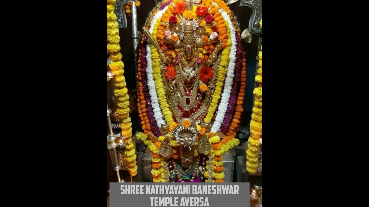 Shree Kathyayani Baneshwar Temple Aversa I Temple History I with interesting facts I 2020 I