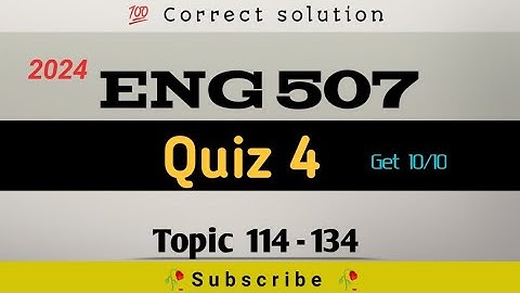 Eng 507 quiz 4🥀 2024 | correct solution 🥀 important mcqs for final term |507 quiz 4 get 10/10