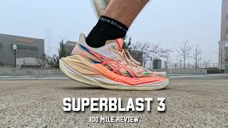 ASICS SuperBlast 3 - 100 Mile Review - So far, so great