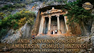 2400 YILLIK DEVASA KAYA MEZARLAR - AMİNTAS 