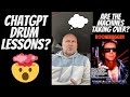 Is ChatGPT and AI learning the future of drum education? WILL WE STILL NEED DRUM TUTORS!?