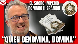 Quien Denomina Domina El Sacro Imperio Romano Hispánico Con Alberto G Ibáñez