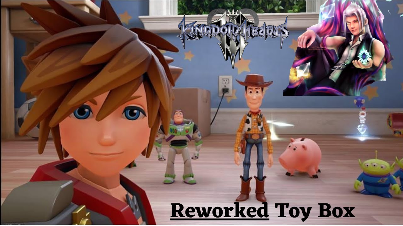 Kingdom Hearts 3 Reworked/Rewritten Toy Box YouTube