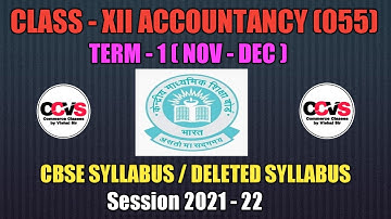 #C-12th Accounts Term -1 (Nov-Dec) Syllabus / Deleted Syllabus Discussion || Session 2021-22#