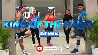 KING OF THE PARTY by  REMIX II DNCE FITNESS II ZAYAW CEBUANA GAbbz
