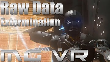 Raw Data Update 4.0 Extermination - VR Gameplay HTC Vive