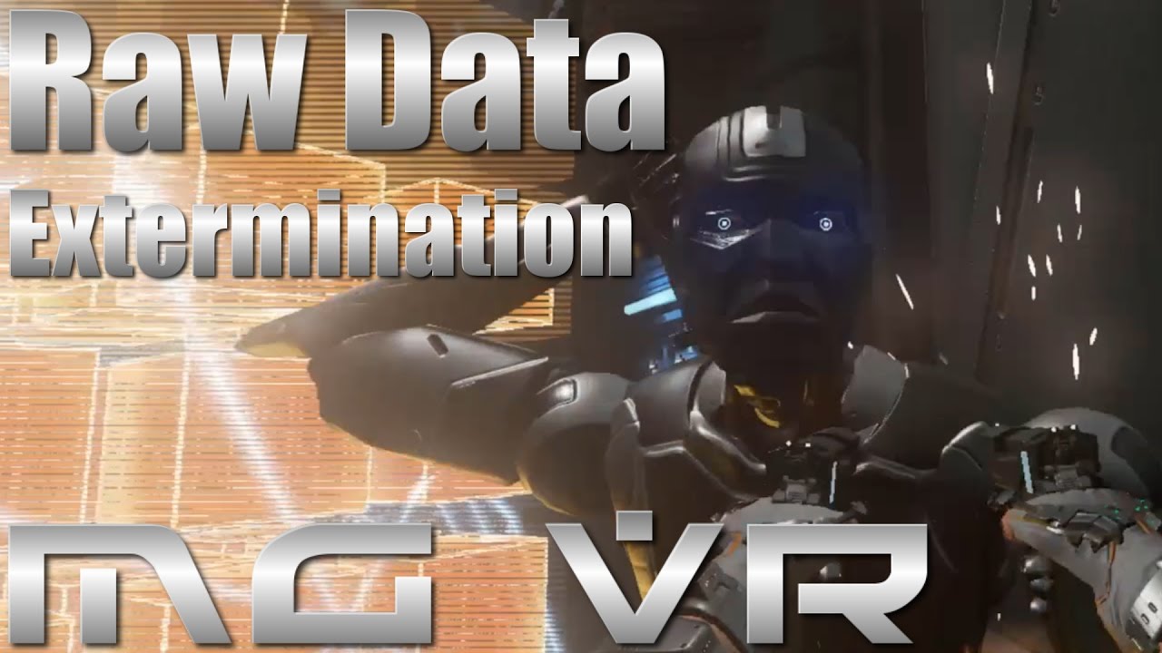 Raw Data Update 4.0 Extermination - VR Gameplay HTC Vive
