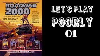 Roadwar 2000 - Let's Play Poorly - Ep 1 - mad max meets car wars meets 1987 graphics