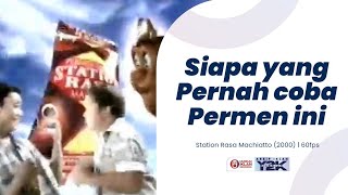 Iklan Permen Station Rasa Machiatto (2000) [60fps]