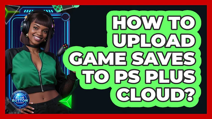How to upload game saves to PS Plus cloud?