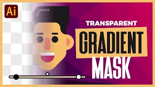 How Create Transparent Gradient Mask with Illustrator