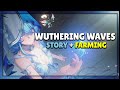 🟢 Wuthering Waves + NEW Game Anchor panic! Finishing Story And Building My Characters | Come chat 🟢