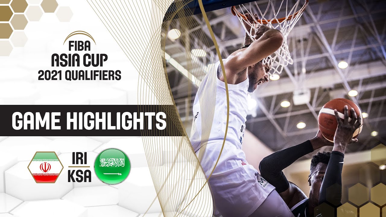 Iran - Saudi Arabia Highlights - FIBA Asia Cup 2021 Qualifiers