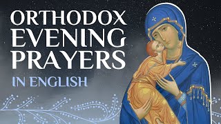 Orthodox evening prayers (with english subtitles)