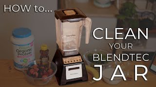 CLEAN Your Blendtec Blender Jar LIKE A PRO!