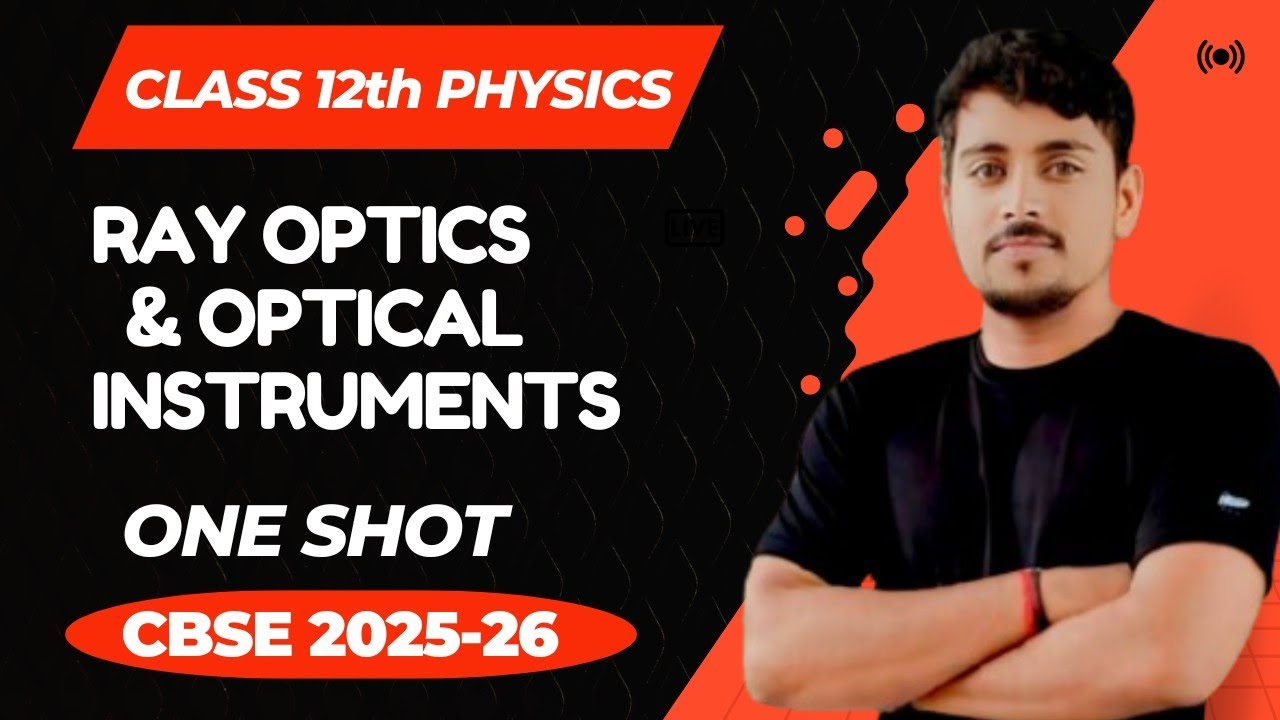 Ray optics and optical instrument one shot | Class 12 physics chapter 9 ...