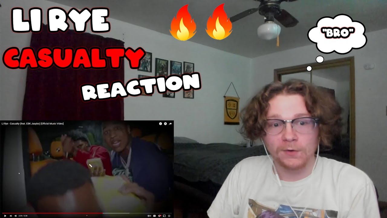 Li Rye - Casualty (feat. EBK Jaaybo) [Official Music Video]- REACTION ...