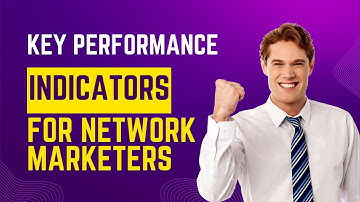 Key Performance Indicators (KPIs) for Network Marketers