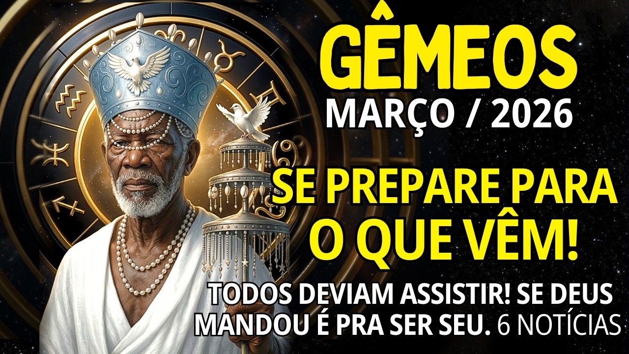 GÊMEOS Março/2026 ♊ VOCÊ VAI TER A MAIOR SURPRESA ESSE MÊS😱 PREPARE AS TAÇAS! ATÉ PARENTE INCOMODADO