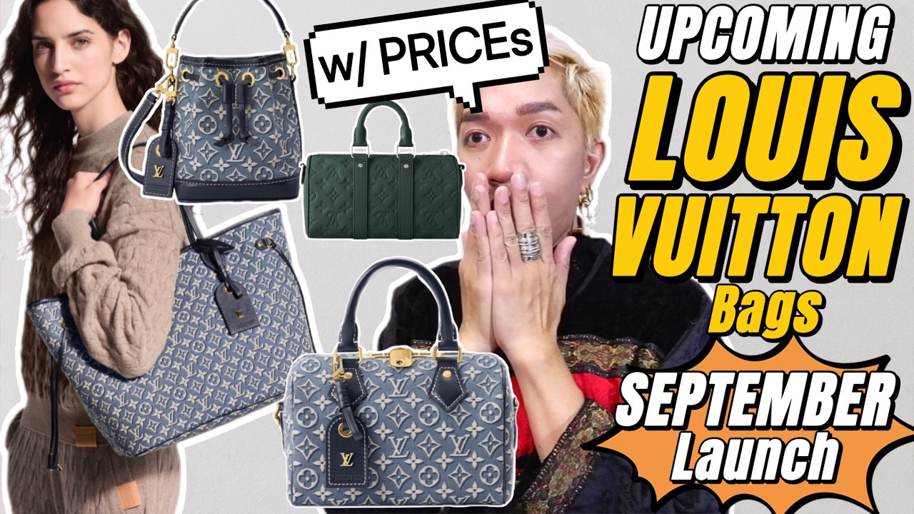 UPCOMING LOUIS VUITTON COLLECTION (w/PRICEs) launching SEPTEMBER