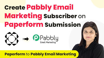 How to Create Pabbly Email Marketing Subscriber on Paperform Submission | Paperform to PEM