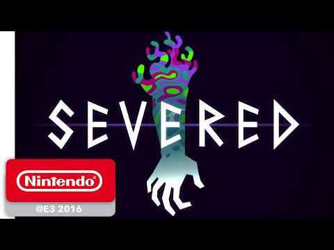 Severed Game Trailer - Nintendo E3 2016