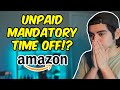 Amazon FORCING MTO Mandatory Time Off And It S UNPAID Amazon FORCING MTO Mandatory Time Off And It S UNPAID