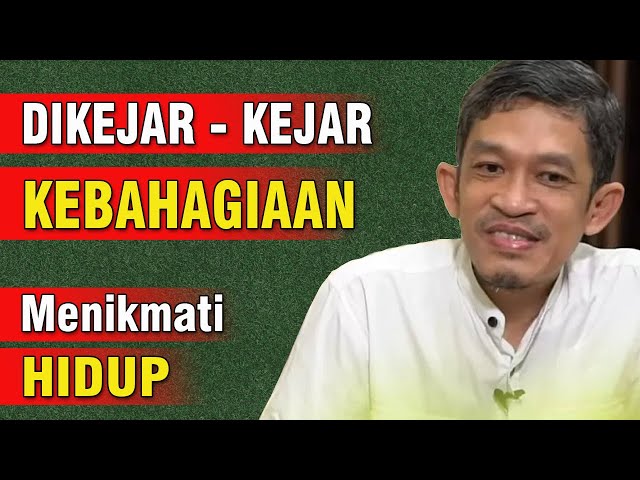 Hidup Selalu Dikejar-Kejar Kebahagiaan | Ust. Dr. H. Fahruddin Faiz, S.Ag M.Ag | Ngaji Filsafat class=