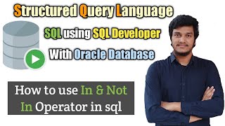 29.How to write Query for In & Not In Operator in SQL l IN & NOT IN l SQL l SQL Developer