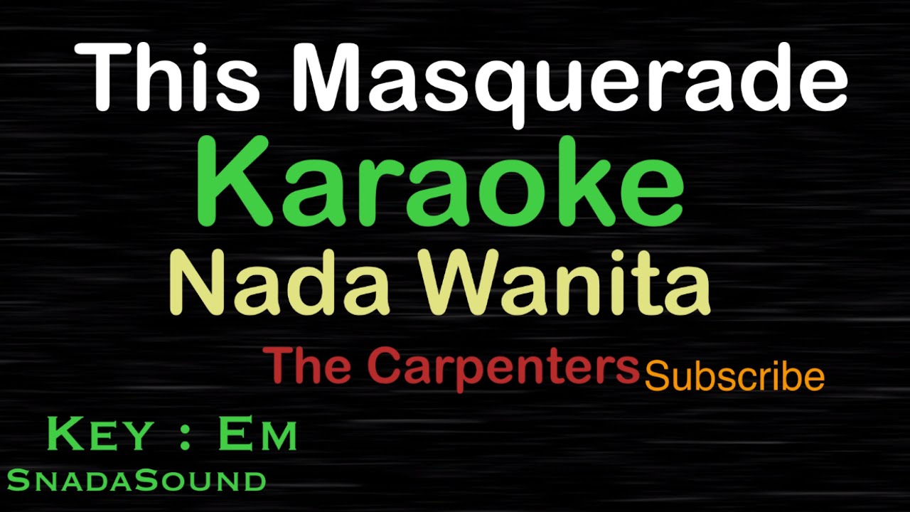 This Masquerade - The Carpenters|KARAOKE NADA WANITA​⁠ -Female-Cewek-Perempuan@UcokkuYasir