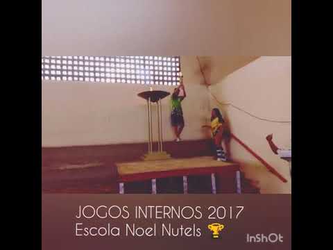 JOGOS INTERNOS 2017 - ESCOLA NOEL NUTELS