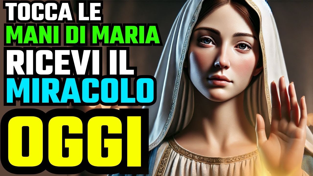 🔴 🌟 PREGHIERA A MARIA PER SUPERARE LA PAURA E RICEVERE CONSOLAZIONE ...