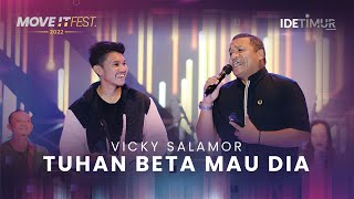 VICKY SALAMOR feat. EDUART WOLOK - TUHAN BETA MAU DIA MOVE IT FEST 2022