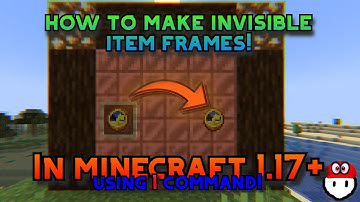 how to make invisible item frames in minecraft 1.17+ (using 1 command!)