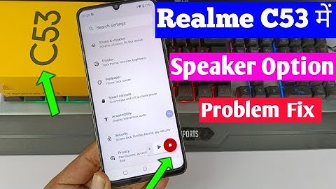 Realme C53 select to speak setting | Realme C53 me speaker option ko kaise hataye